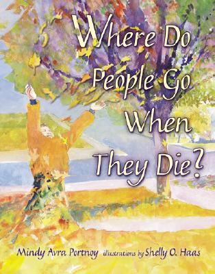 Where Do People Go When They Die?