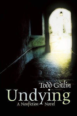 Undying: A Nonfiction Novel