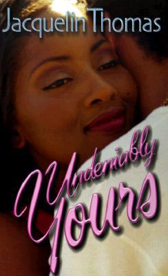 Undeniably Yours