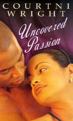 Uncovered Passion