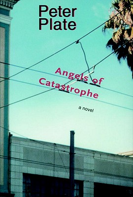 The Angels of Catastrophe