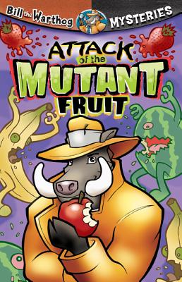 Attack of the Mutant Fruit