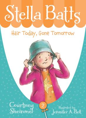 Stella Batts Hair Today, Gone Tomorrow