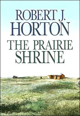 The Prairie Shrine