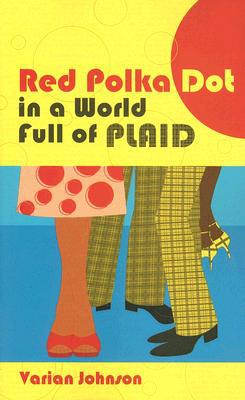 A Red Polka Dot in a World Full of Plaid