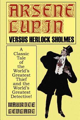 Arsene Lupin Vs. Herlock Sholmes