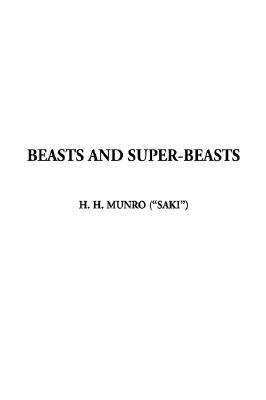 Beasts and Super-Beasts