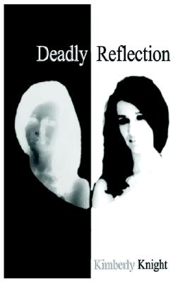 Deadly Reflection