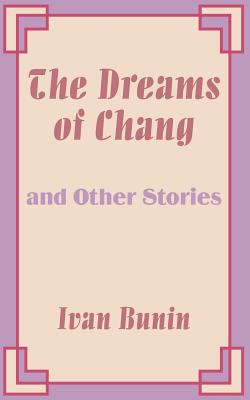 Dreams Of Chang And Other Stories, The