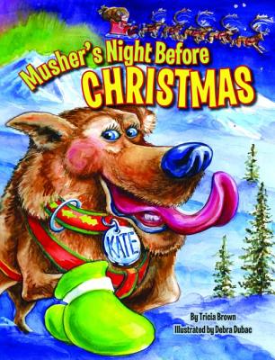 Musher's Night Before Christmas