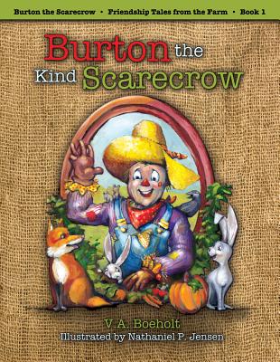 Burton the Kind Scarecrow