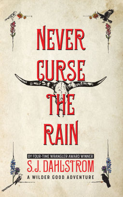 Never Curse the Rain