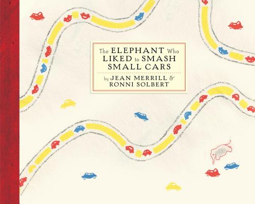 The Elephant Who Liked to Smash Small Cars