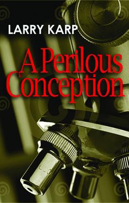 A Perilous Conception