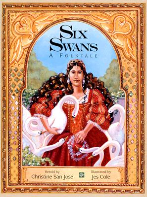 Six Swans: A Folktale