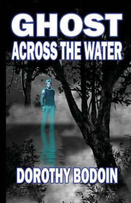 Ghost Across the Water