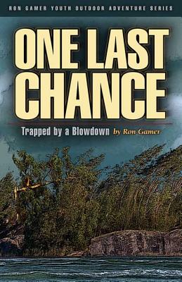 One Last Chance: Trapped by a Blowdown