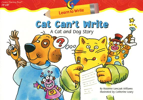 Cat Can't Write: A Cat and Dog Story