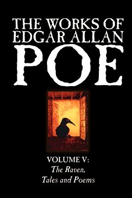 The Works of Edgar Allan Poe, Volume 5