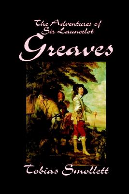 The Life and Adventures of Sir Launcelot Greaves