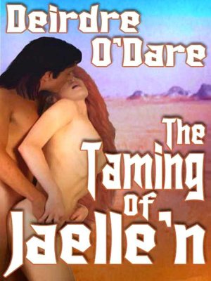 The Taming of Jaelle'n
