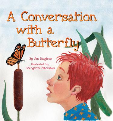 A Conversation with a Butterfly