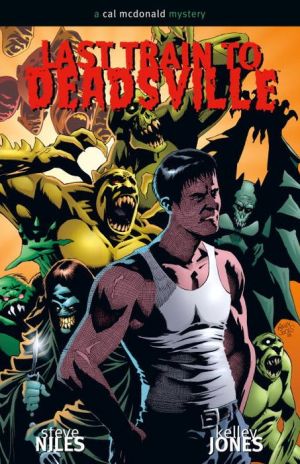 Last Train to Deadsville: A Cal McDonald Mystery