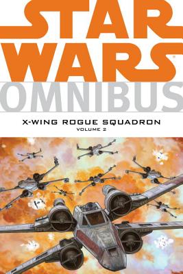 Star Wars Omnibus: X-Wing Rouge Squadron Vol. 3