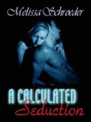 A Calculated Seduction