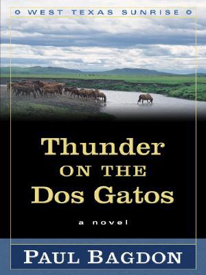 Thunder on the Dos Gatos