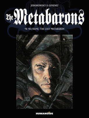The Metabarons #8: No Name, The Last Metabaron