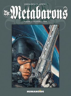 The Metabarons : Volume 2: Aghnar & Oda