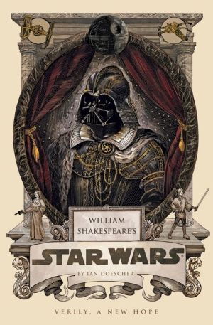 William Shakespeare's Star Wars