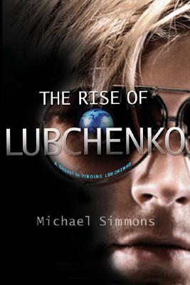 The Rise of Lubchenko