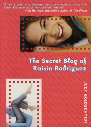 The Secret Blog of Raisin Rodriguez