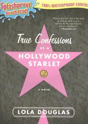 True Confessions of a Hollywood Starlet