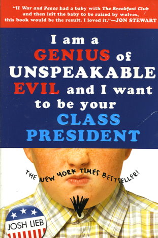 I Am a Genius of Unspeakable Evil and I Want to Be Your Class President