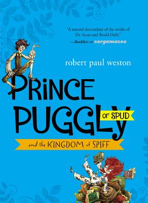 Prince Puggly of Spud and the Kingdom of Spiff