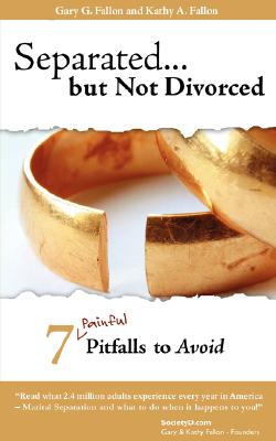 Separated But Not Divorced: 7 Painful Pitfalls to Avoid