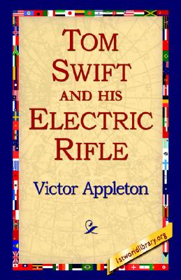 Tom Swift and His Electric Rifle, or, Daring Adventures in Elephant Land