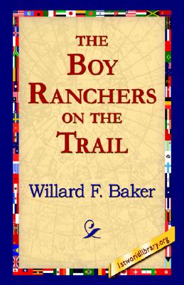 The Boy Ranchers on the Trail