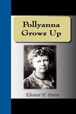 Pollyanna Grows Up