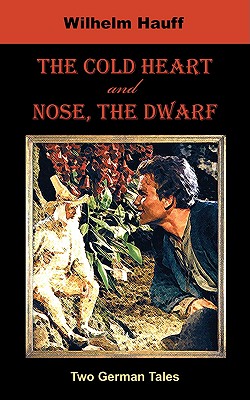 The Cold Heart. Nose, the Dwarf