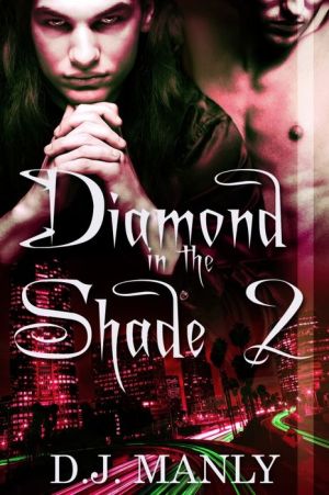 Diamond In the Shade 2