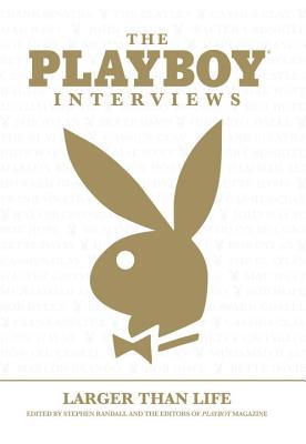 The Playboy Interviews