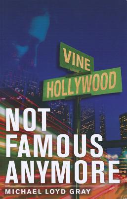 Not Famous Anymore