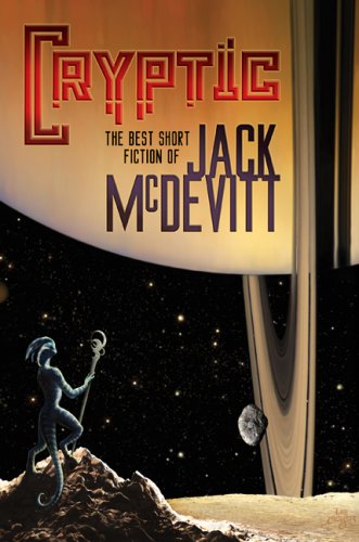 Cryptic: The Best Short Fiction of Jack McDevitt