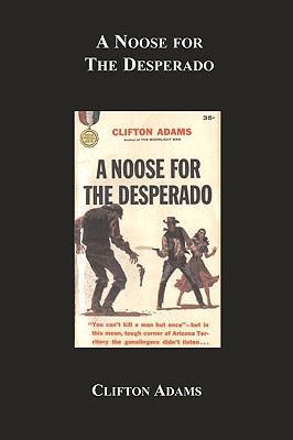 A Noose for the Desperado