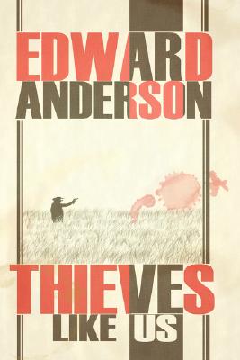 Thieves Like Us