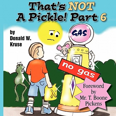 That's Not a Pickle! Part 6
